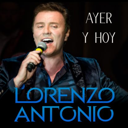 Lorenzo Antonio Ayer Y Hoy cover