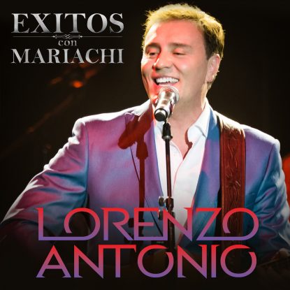 Lorenzo-Antonio-Exitos-Con-Mariachi