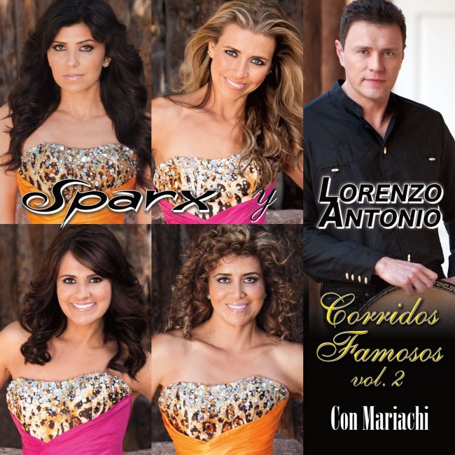 Sparx-Lorenzo-Antonio-Corridos-Famosos-Con-Mariachi-Vol2